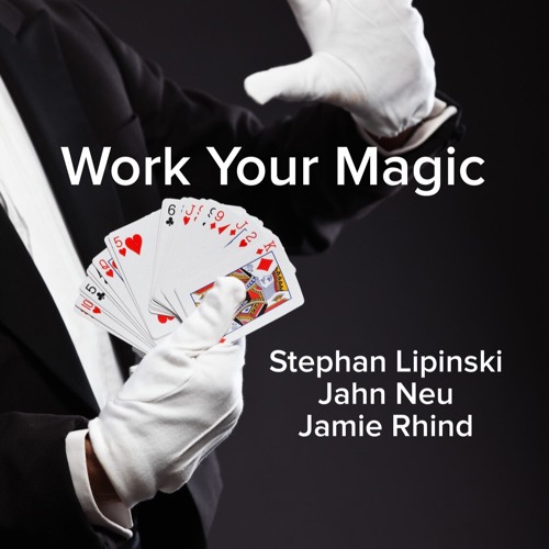 Work Your Magic