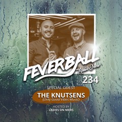 Feverball Radio Show 234 With Ladies On Mars + Special Guest THE KNUTSENS