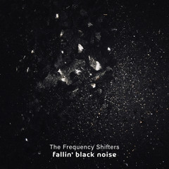 fallin' black noise