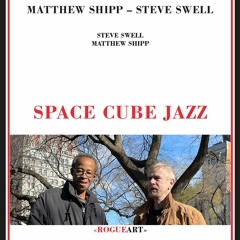 6. Space Cube Jazz - M Shipp S Swell Space Cube Jazz