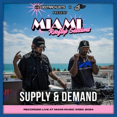 Supply & Demand - Live DJ Set, 1001Tracklists x DJ Lovers Club Miami Rooftop Sessions 2024