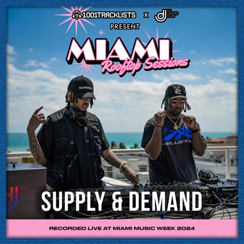 Stream Supply & Demand Live DJ Set, 1001Tracklists x DJ Lovers Club