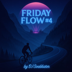 Friday Flow #4 (Rave Edition) - DJ Svabbzter