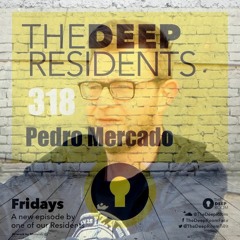 The Deep Residents 318 - Pedro Mercado (live recorded at Waterfeesten Festival 2023 @ Berlare, BE)