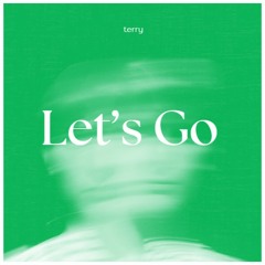 Premiere: Terry - Let's Go [Free Download]