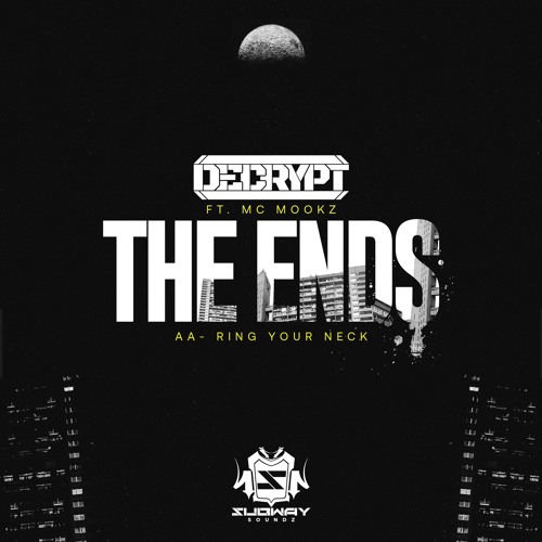 DECRYPT - THE ENDS (FT. MC MOOKZ)