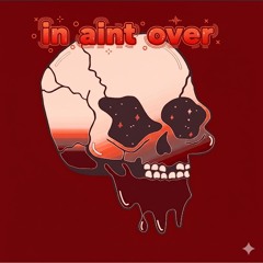 DJ Heartsring-It Ain't Over (BOOTLEG)