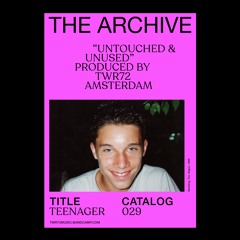 TWR72 - TEENAGER | Taken from the Archive