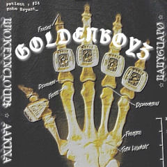 GOLDENBOYZ FEAT. BROKENNCLOUD$ & AAKINA