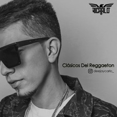 Clásicos Del Reggaeton // Deejay Carlo