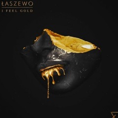 Laszewo- I Feel Gold (Davillis Edit)