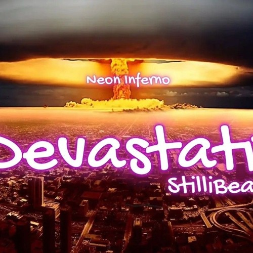 Neon Inferno - DevastatR [StilliBeat Mix]