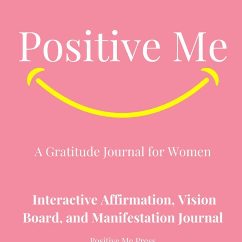 Stream episode Book Positive Me: Interactive Affirmation, Vision Board, and  Manifestation Journal by Nicolerich podcast