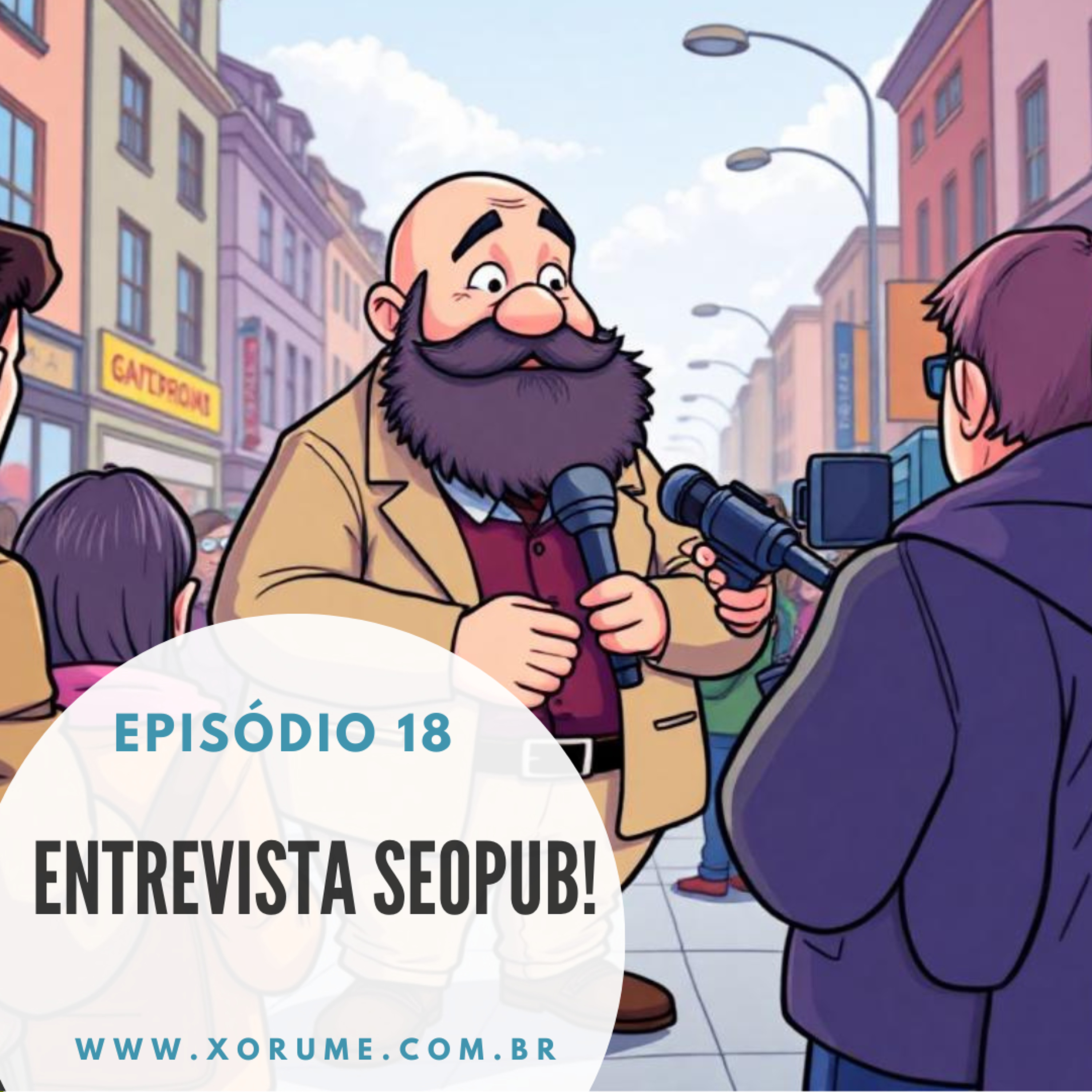18 - EPISÓDIO 18 - ENTREVISTA - SEU PUB, SUA ARTE