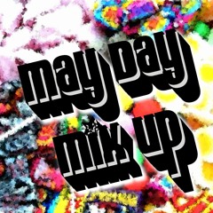 May Day Mix Up!