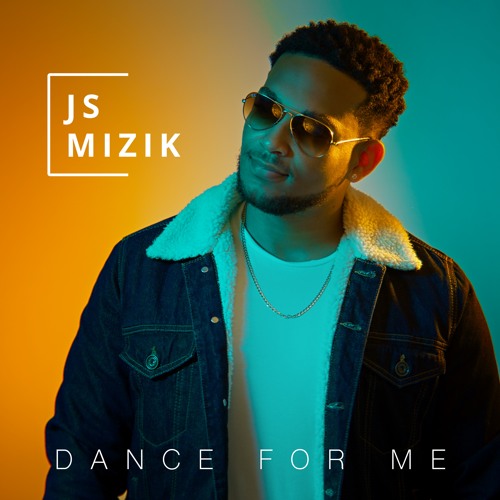 Js Mizik Dance For Me