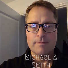 Folk Singer-Songwriting (2011-2026) by Michael A Smith