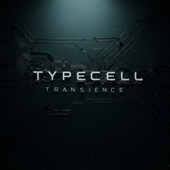 Typecell - Transience (Free Download)