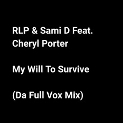 My Will To Survive (Da Full Vox Mix)
