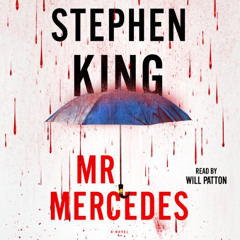 [View] EBOOK ✓ Mr. Mercedes: A Novel by  Stephen King,Will Patton,Simon & Schuster Au