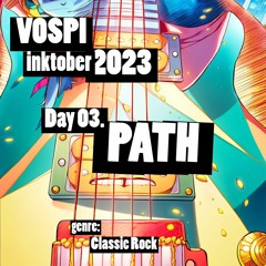 Vospi - Path (#inktober2023, Day 03)