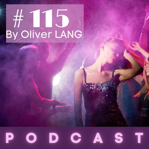 #115 July Hard Techno PodCast DJSet by Oliver LANG feat Tomorrowland 2022