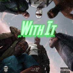 With It (w/ Riley Ruckus)