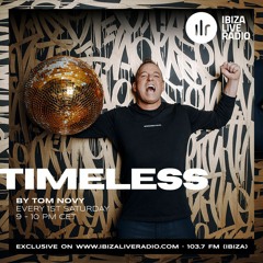 Timeless - #2 by Tom Novy - Manchester Classic Mix