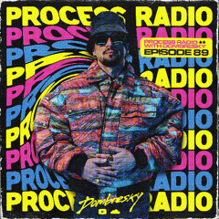 Dombresky - Process Radio #089