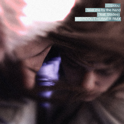 take me by the hand (feat. Bladee) - WEIRDSOUTHERNER Remix