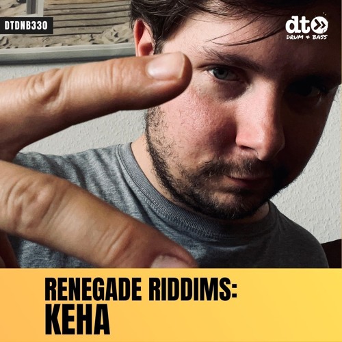 RENEGADE RIDDIMS: Keha