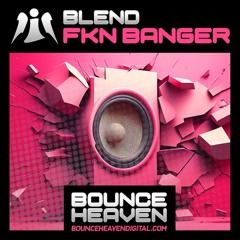 Blend - Fkin Banger (Sample)