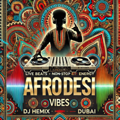 Afro Desi & Desi Piano Mix
