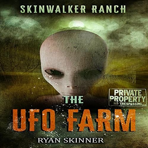 Stream ✔️ [PDF] Download Skinwalker Ranch: The UFO Farm, Book 4.