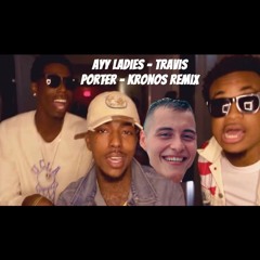 Kronos - Ayy Ladies