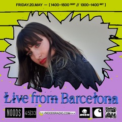 Noods Radio: Live From Barcelona w/ Spacer: 20th May '22