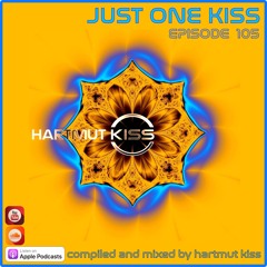 JUST ONE KISS - Episode105 (Audio) - Wir sind Kinder