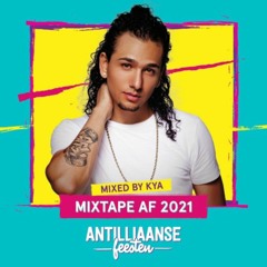 Antilliaanse Feesten Mixtape Part 1 Mixed By KYA