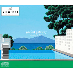 perfect getaway (Continuous Mix)