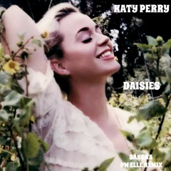 Katy Perry - Daises (Sakgra PW Elle Mix)
