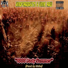 1000 Body Summer - KingForADay215 (ft. Vinne Raw)