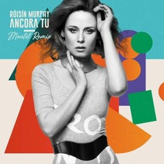 Risn Murphy - Ancora Tu Mentol