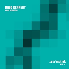 Inigo Kennedy ASYD-14 Vague Reminders (Preview Clips)