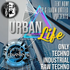 Urban Life - Def Cronic & The Time Travellers 2020/21 23  & My Very Guests On Techno Pure Style