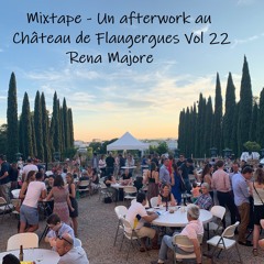 Mixtape - Un afterwork au Château de Flaugergues Vol 22