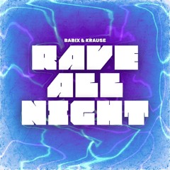 Rave All Night