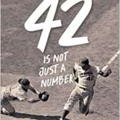 Read KINDLE 📌 42 Is Not Just a Number: The Odyssey of Jackie Robinson, American Hero