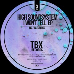 High Soundsystem - I Won't Tell (Vales Remix)
