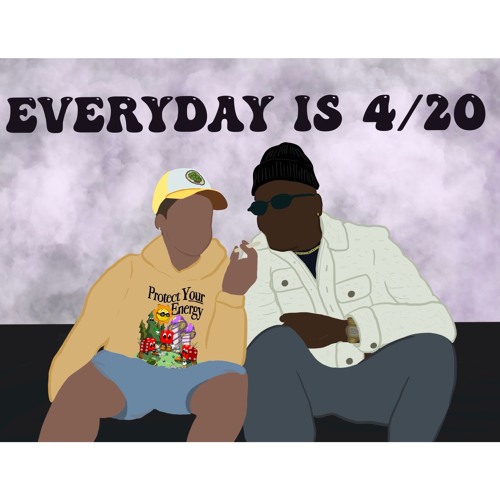 LanaeMisfit x Cousin Chris - Everyday Is 4/20