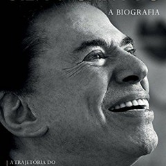 ❤️ Download Silvio Santos – a biografia (Portuguese Edition) by  Marcia Batista &  Anna Medeir